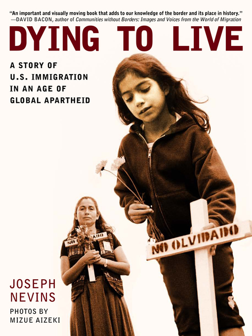 Title details for Dying to Live by Joseph Nevins - Available